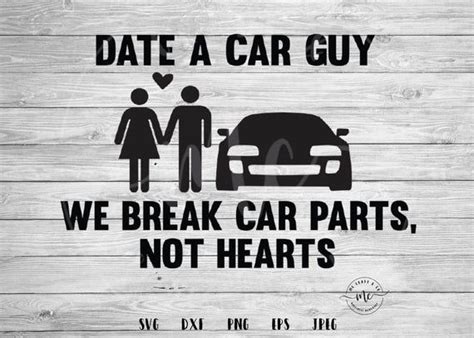 quotes about dating a car guy